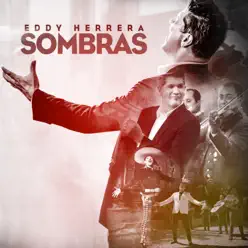 Sombras - Single - Eddy Herrera