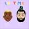 In Time (feat. Aes Vissle) - Yung Savoye lyrics