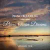 Piano Ocean Dreams, Vol. 1 album lyrics, reviews, download