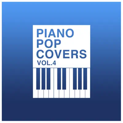 Piano Pop Covers Vol. 4 - The Blue Notes Piano Pop Covers Vol. 4 - The Blue Notes