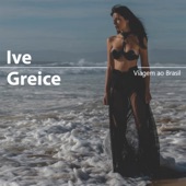 Ive Greice - Viagem ao Brasil (Mercy Street Version)