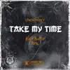 Take My Time (feat. Baby Bishop & Aj1k) - Single album lyrics, reviews, download