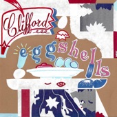 Eggshells by Clifford the Band