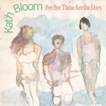 Kath Bloom - Bye Bye