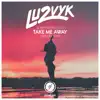 Take Me Away (Diviners Remix) - Single album lyrics, reviews, download
