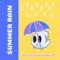 Summer Rain (feat. Nvr/Mnd) - ohsobrkn lyrics