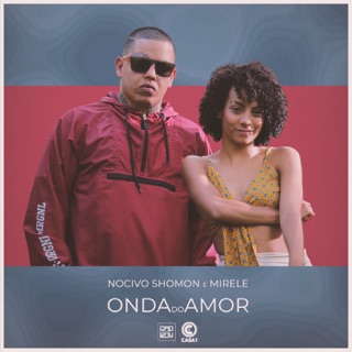 Onda do Amor (feat. Mirèle & Nocivo Shomon)