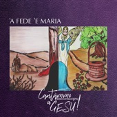 'A Fede 'E Maria artwork