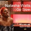 Go Slow [Remixes]