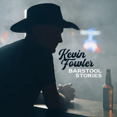 Barstool Stories - Kevin Fowler Barstool Stories - Kevin Fowler