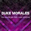 You Make Me Feel Like Dancing - Single album lyrics, reviews, download