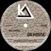 Da House - Single album lyrics, reviews, download