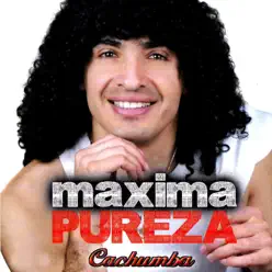 Máxima Pureza - Cachumba