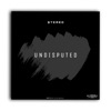 Undisputed - Single