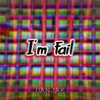 Danjak - I'm Fail (Remastered)