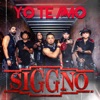 Siggno - Yo Te Amo