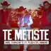 Te Metiste - Single album cover