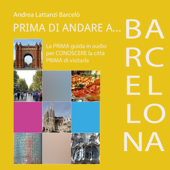 Prima di andare a Barcellona - Andrea Lattanzi Barcelò