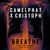 CamelPhat x Cristoph feat. Jem Cooke - Breathe (Cristoph Remix)