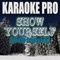 Show Yourself (Originally Performed by Idina Menzel & Evan Rachel Wood from Frozen 2) [Karaoke Version] artwork