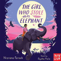 Nizrana Farook - The Girl Who Stole an Elephant (Unabridged) artwork