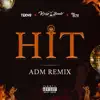 Stream & download Hit (Adm Remix) - Single