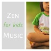 Zen Music for Kids - Children Zen Songs for the Family