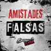 Amistades Falsas - Single album lyrics, reviews, download