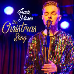 The Christmas Song - Single by Travis Moser album reviews, ratings, credits