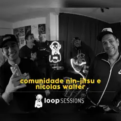 Loop Sessions: Toda Molhada - Single - Comunidade Nin-Jitsu Loop Sessions: Toda Molhada - Single - Comunidade Nin-Jitsu