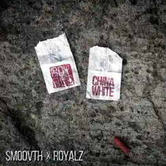China White by SmooVth & Royalz album reviews, ratings, credits