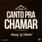 Canto Pra Chamar - Daniel Shadow lyrics