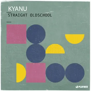 baixar álbum KYANU - Straight Oldschool
