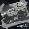 Miss That Truck - Single album lyrics, reviews, download