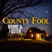 Boone & Foster - County Fool