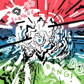 Bang! by Carnage song reviws