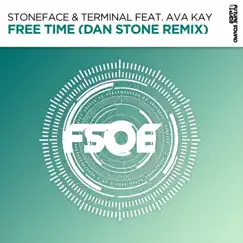 Free Time (Dan Stone Remix) [feat. Ava Kay] Song Lyrics
