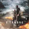 O Tanque - Single album lyrics, reviews, download