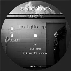 The Lights (feat. Ipanema) - EP by Switchback album reviews, ratings, credits