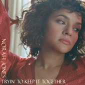 Tryin' To Keep It Together - Single