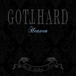 Heaven - Best of Ballads, Pt. 2 by Gotthard album reviews, ratings, credits