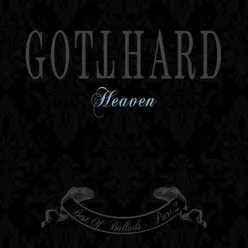Heaven - Best of Ballads, Pt. 2 - Gotthard