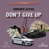 Singing Alyze - Don't Give Up