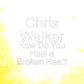 How Do You Heal a Broken Heart artwork