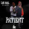 Patient (feat. Lor Tye) - Single album lyrics, reviews, download
