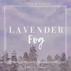 Lavender Fog