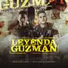Leyenda Guzmán (feat. Hector Guerrero) - Single album lyrics, reviews, download