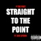 Straight to the Point (feat. Big Spoon) - P the Poet lyrics