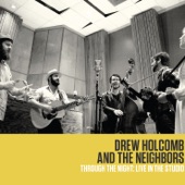 Drew Holcomb & The Neighbors - Learning to Fly