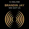 We Got Us (From "Songland") - Single album lyrics, reviews, download